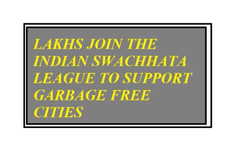 Lakhs join the Indian Swachhata League to support Garbage Free Cities