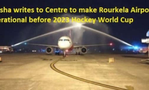 Odisha writes to Centre to make Rourkela Airport operational before 2023 Hockey World Cup