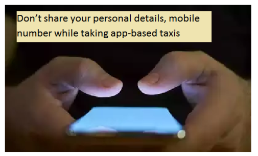 Don’t share your personal details, mobile number while taking app-based taxis