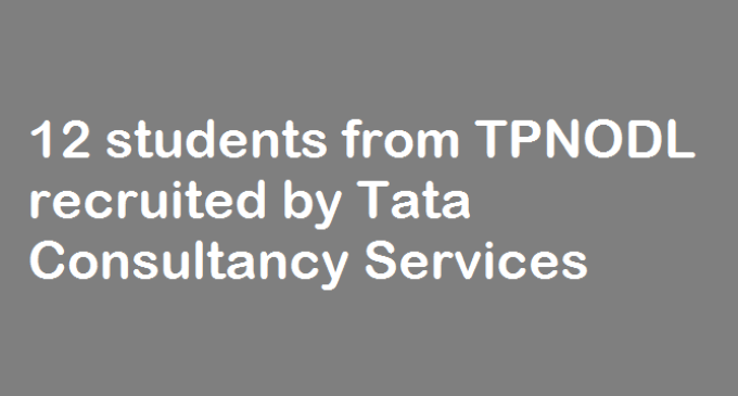 12 students from TPNODL Vocational Training Centre recruited by Tata Consultancy Services