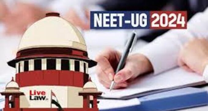 Grace marks awarded to 1,563 NEET candidates withdrawn: Centre tells SC