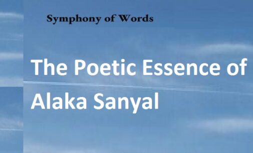 A symphony of words: The Poetic Essence of Alaka Sanyal