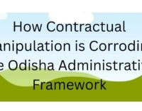 Usurping the Hierarchy: How Contractual Manipulation is Corroding the Odisha Administrative Framework