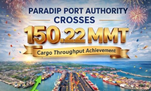 Paradip Port Authority Crosses 150.22 MMT Cargo Throughput with 12 Days to Spare