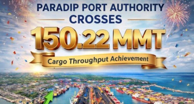 Paradip Port Authority Crosses 150.22 MMT Cargo Throughput with 12 Days to Spare