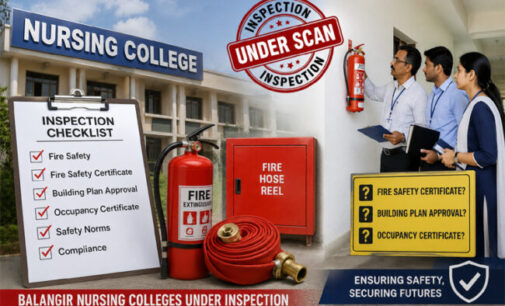 Questions raised over fire safety, statutory approvals during inspection of nursing colleges in Odisha’s Balangir