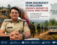 From insurgency to inclusion: Odisha’s journey to a Naxal-free future