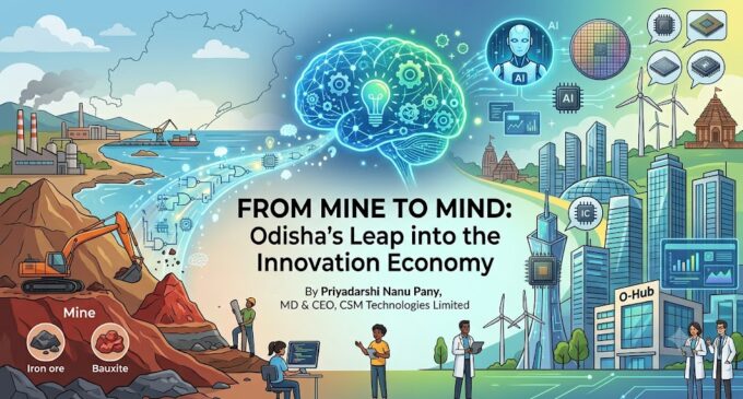 From Mine to Mind: Reimagining Odisha as India’s next innovation economy