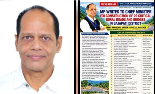 ଗଜପତି : ବ୍ରହ୍ମପୁର ସାଂସଦ ଡ. ପ୍ରଦୀପ ପାଣିଗ୍ରାହୀ ଗଜପତି ଜିଲ୍ଲାର ୨୯ ଟି ଗୁରୁତ୍ୱପୂର୍ଣ୍ଣ ଗ୍ରାମୀଣ ରାସ୍ତା ଏବଂ ସେତୁ ନିର୍ମାଣ ପାଇଁ ସ୍ୱତନ୍ତ୍ର ପ୍ୟାକେଜର ବ୍ୟବସ୍ଥା କରିବାକୁ ମୁଖ୍ୟମନ୍ତ୍ରୀଙ୍କୁ ଚିଠି
